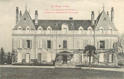 / CPA FRANCE 81 "Le château de Saint Paul Madame La Baronne de Scalibert" / Ed. Labouche