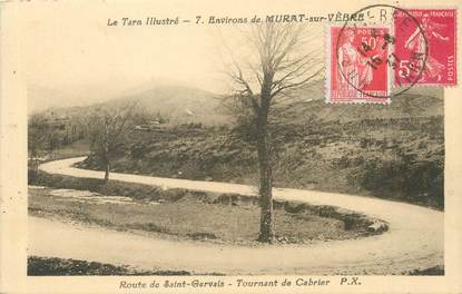 / CPA FRANCE 81 "Environs de Murat sur Vèbre, route de saint Gervais" / Le Tarn Illustré