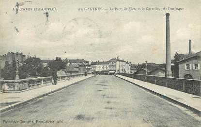 / CPA FRANCE 81 "Castres, le pont de Metz et le carrefour de Durinque" / Le Tarn Illustré