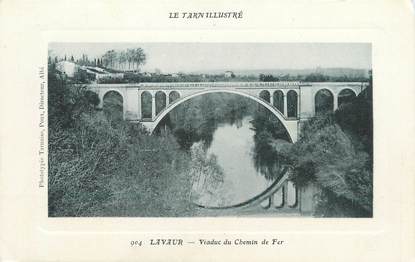 / CPA FRANCE 81 "Lavaur, viaduc du chemin de fer" / Le Tarn Illustré