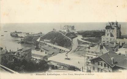 / CPA FRANCE 64 "Biarritz, port vieux, Sémaphore et Atalaye" / BIARRITZ ARTISTIQUE