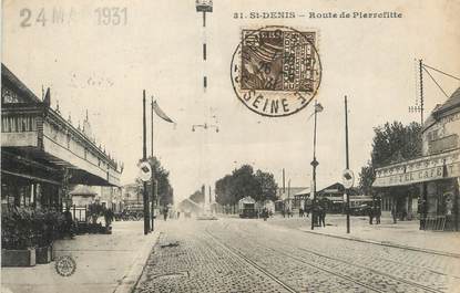 / CPA FRANCE 93 "Saint Denis, route de Pierrefitte"