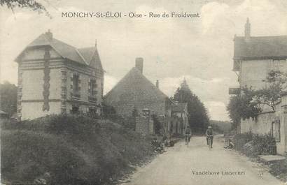 / CPA FRANCE 60 "Monchy Saint Eloi, rue de Froidvent"