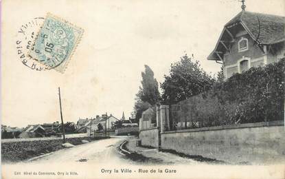 / CPA FRANCE 60 "Orry la Ville, rue de la gare"