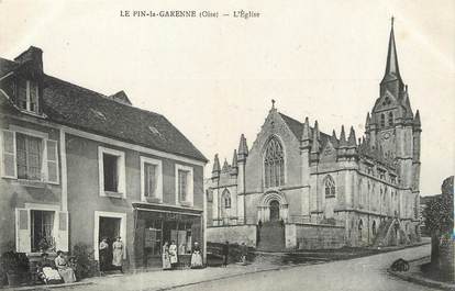/ CPA FRANCE 60 "le Pin la Garenne, l'église"