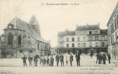 / CPA FRANCE 60 "Neuilly en Thelle, la place"