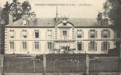 / CPA FRANCE 77 "Thoury Ferrottes, le château"