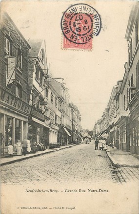  / CPA FRANCE 76 "Neufchâtel en Bray, grande rue Notre Dame"