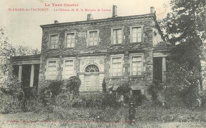  / CPA FRANCE 81 "Saint Amans de Valtoret, le château de M. Le Marquis de Lacaze" / Ed. Labouche