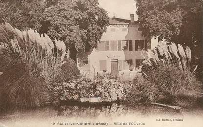/ CPA FRANCE 26 "Saulce sur Rhone, villa de l'Ollivette"