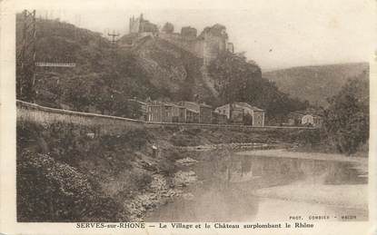 / CPA FRANCE 26 "Serves sur Rhone, le village et le château surplombant le Rhône"