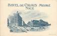 / CPA FRANCE 06 "Nice, hôtel de Calais meublé"