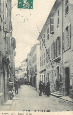 / CPA FRANCE 83 "Le Luc, rue de la poste"