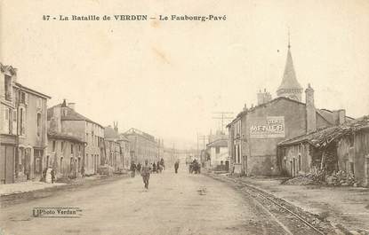 / CPA FRANCE 55 "La Bataille de Verdun, le faubourg Pavé"