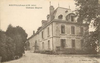 / CPA FRANCE 01 "Neuville sur Ain, château Moyret"