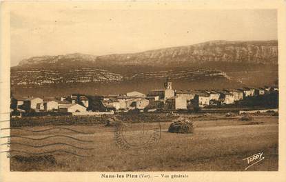 / CPA FRANCE 83 "Nans Les Pins, Vue générale"