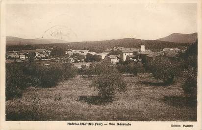 / CPA FRANCE 83 "Nans Les Pins, vue générale"