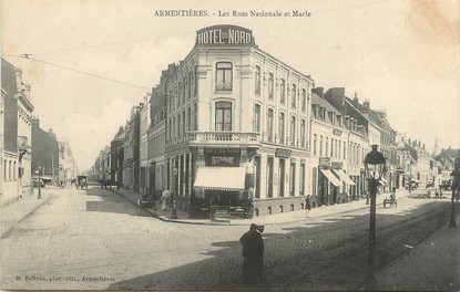 / CPA FRANCE 59 "Armentières, les rues Nationale et Marle"