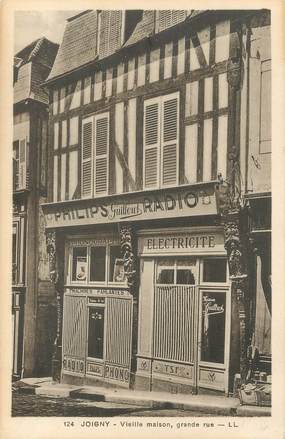 / CPA FRANCE 89 "Joigny, vieille maison, grande rue" / PHONOGRAPHE