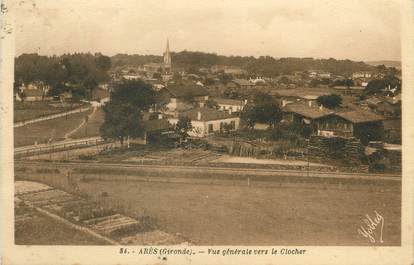 / CPA FRANCE 33 "Arès, vue générale vers le clocher"