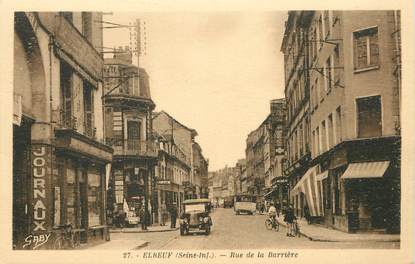 / CPA FRANCE 76 "Elbeuf, rue de la barrière"