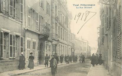 / CPA FRANCE 54 "Toul, la rue Michatel"
