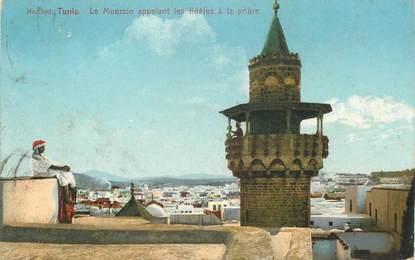 CPA TUNISIE "Tunis, Le Muezzin"