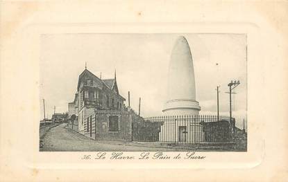 CPA FRANCE  76 "Le Havre, le Pain de sucre"