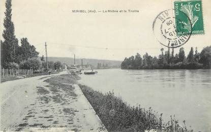 / CPA FRANCE 01 "Miribel, le Rhône et la Traille"