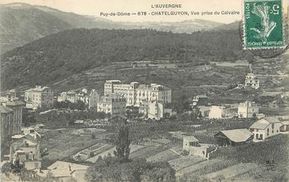 / CPA FRANCE 63 "Chatelguyon, vue prise du calvaire"