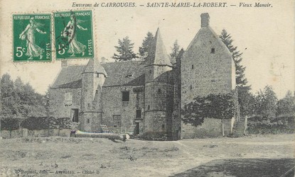 / CPA FRANCE 61 "Sainte Marie La Robert, vieux Manoir"