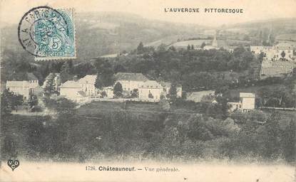 / CPA FRANCE 63 "Châteauneuf,  vue générale"