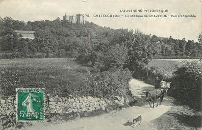 / CPA FRANCE 63 "Chatelguyon, le château de Chazeron"