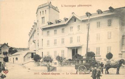 / CPA FRANCE 63 "Chatel Guyon, le grand hôtel"