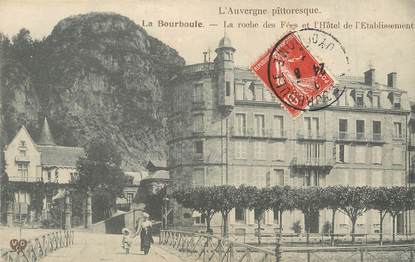 / CPA FRANCE 63 "La Bourboule, la roche des fées et l'hôtel de l'Etablissement"